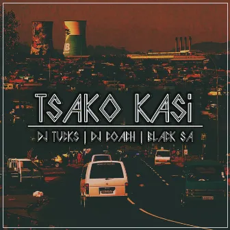 Tsako Kasi by Dj Tucks