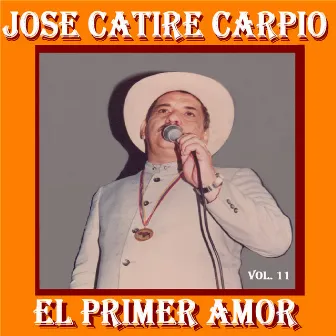 El Primer Amor by José Catire Carpio