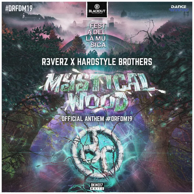 Mystical Wood (Official Anthem #DRFDM19) - Edit