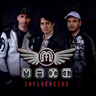 Influências by Maxi