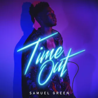 Time Out by Samuel Green