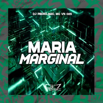 Maria Marginal by DJ Pedro m2c