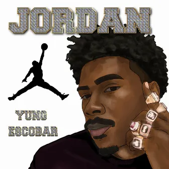 Jordan by Yung E$cobar