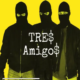 Tres Amigos by Beat Dreamz