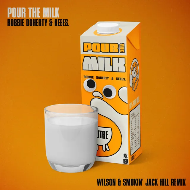 Pour the Milk - Wilson & Smokin' Jack Hill Remix