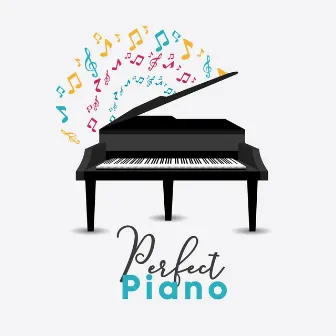 Perfect Piano by Música Instrumental de I'm In Records