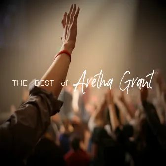 The Best of Aretha Grant by Aretha Grant