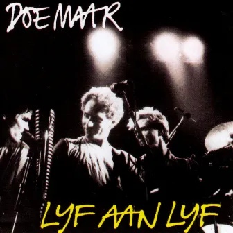 Lijf Aan Lijf (Live) by Doe Maar