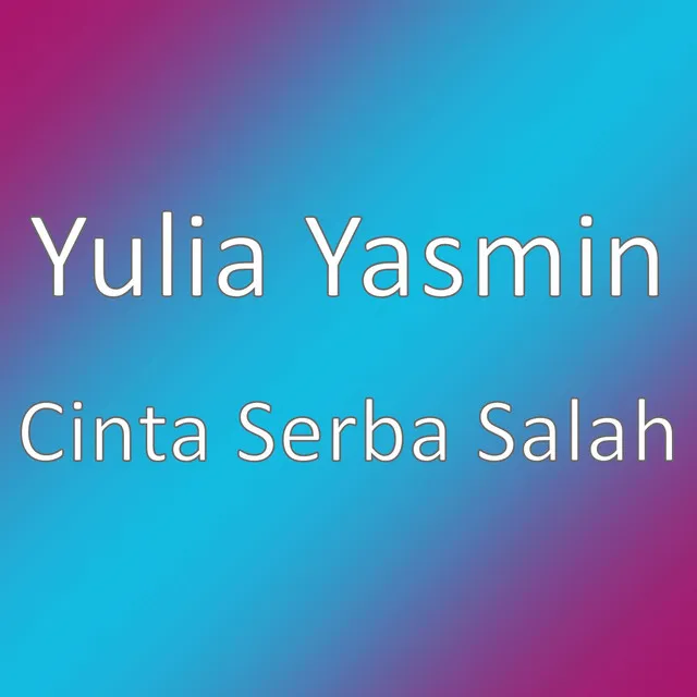 Cinta Serba Salah