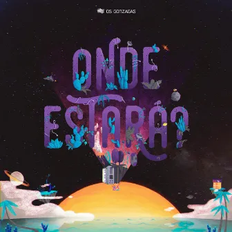 Onde Estará? by Os Gonzagas