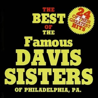 The Best of The Davis Sisters by The Davis Sisters