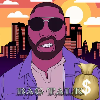 Bag Talk by BlvckNeon