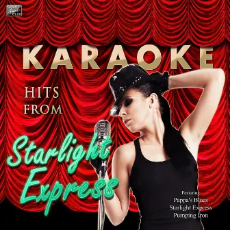 Karaoke Hits from Starlight Express by Ameritz Karaoke Club