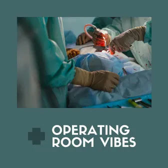 Operating Room Vibes: Nature Music for Doctor, Dentist, Lobby, Hospital by Samuel Soft