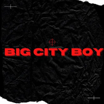 Big City Boy by Chaotic Brotherz