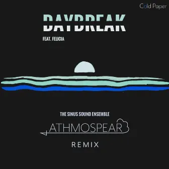 Daybreak (Athmospear Remix) by The Sinus Sound Ensemble