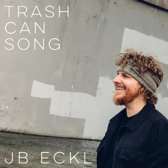 Trash Can Song by JB Eckl