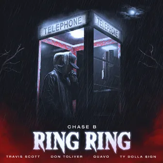 Ring Ring (feat. Travis Scott, Don Toliver, Quavo & Ty Dolla $ign) [Clean Version] by CHASE B