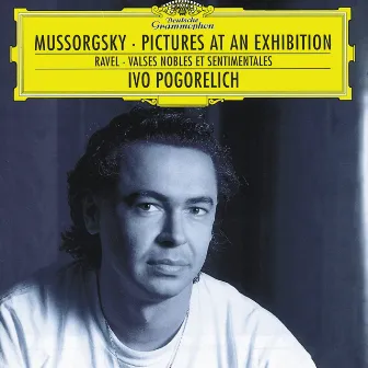 Mussorgsky: Pictures at an Exhibition / Ravel: Valses nobles by Ivo Pogorelich