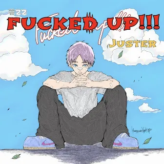 FUCKED UP!!! by Juster