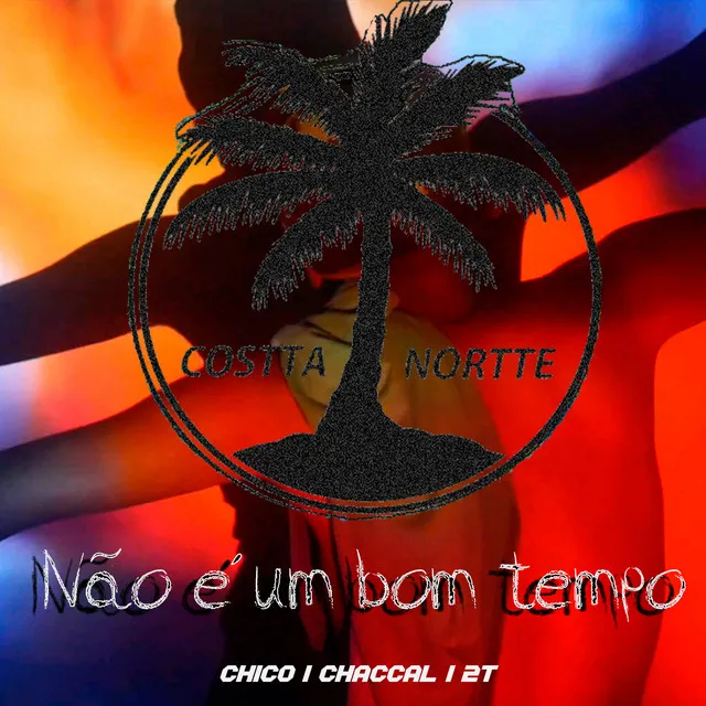 Não É um Bom Tempo