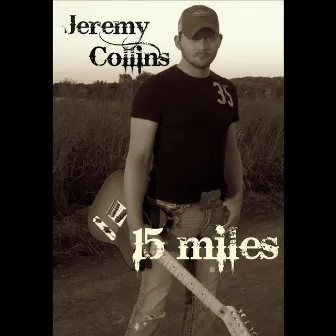 15 Miles by Jeremy Collins