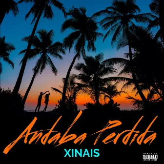 Andaba Perdida by Xinais