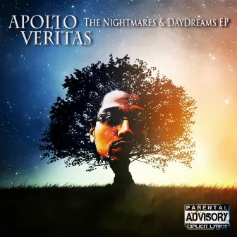 The Nightmares & Daydreams by Apollo Veritas