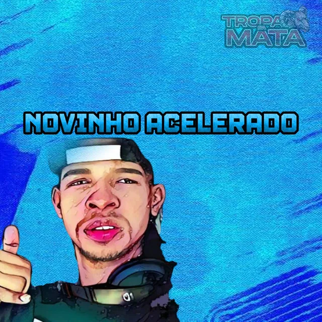 Novinho acelerado