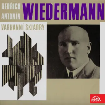 Wiedermann: Organ Compositions by Bedřich Antonín Wiedermann