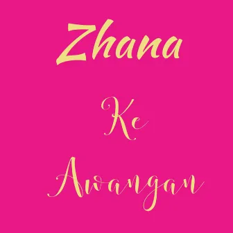 Ke Awangan by Zhana