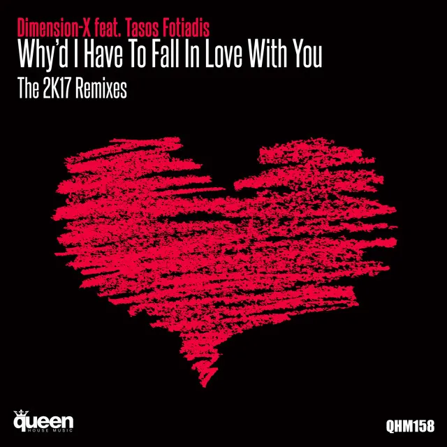 Why'd I Have to Fall in Love With You - Chris Brogan Remix