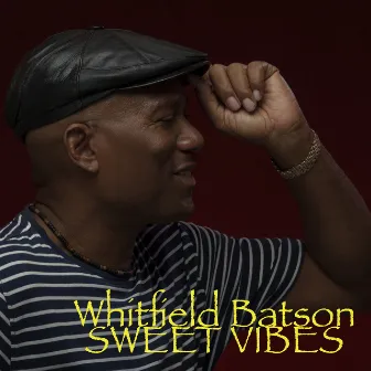 Sweet Vibes by Whitfield Batson