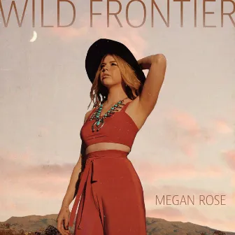 Wild Frontier by Megan Rose