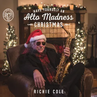 Have Yourself an Alto Madness Christmas by Richie Cole