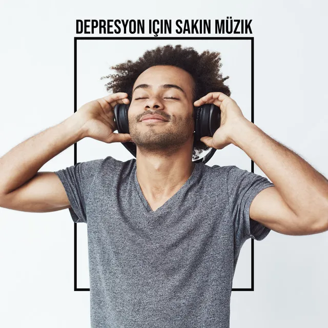 Depresyon için Sakin Müzik: Olumlu Düşünceler için Meditasyon, Stres ve Kaygı Tedavisi