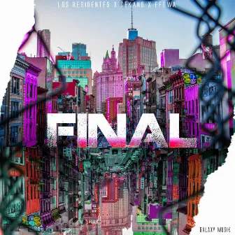 Final by Los Residentes