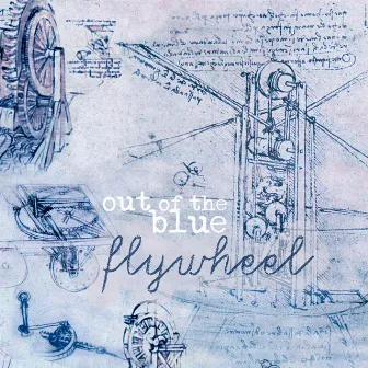 Flywheel by Duke Out of the Blue