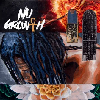 Nu Growth by Rell Be Free