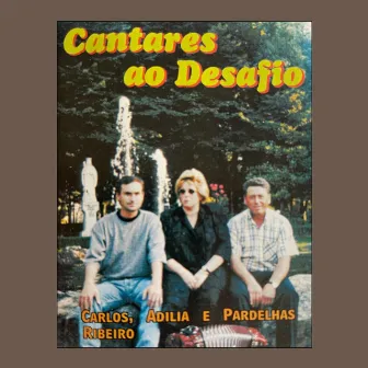 Cantares Ao Desafio by Adilia