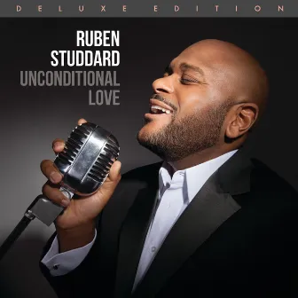 Unconditional Love (Deluxe Edition) by Ruben Studdard