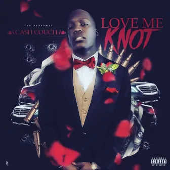 Love Me Knot by Cash Couch