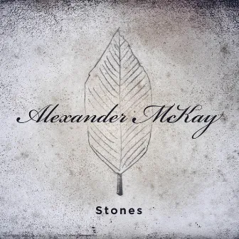 Stones by Alexander McKay