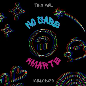 No Sabe Amarte by Thin Mvl