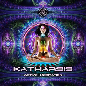 Active Meditation by Katharsis