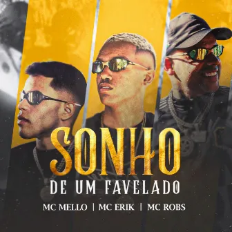 Sonho de Um Favelado by Mc Mello