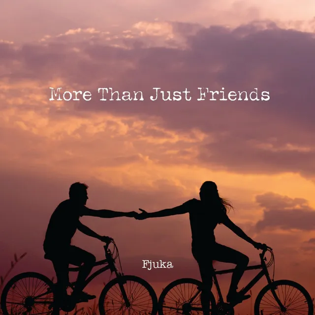 More Than Just Friends