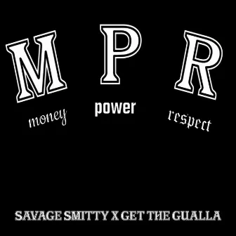 M P R by Savage Smitty