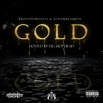 GOLD by ProfitDaMonsta