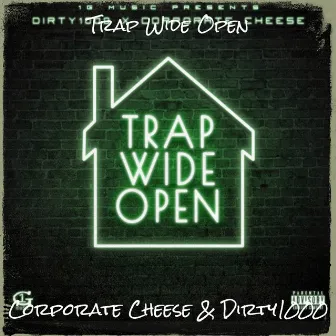 Trap Wide Open by Corporate Cheese